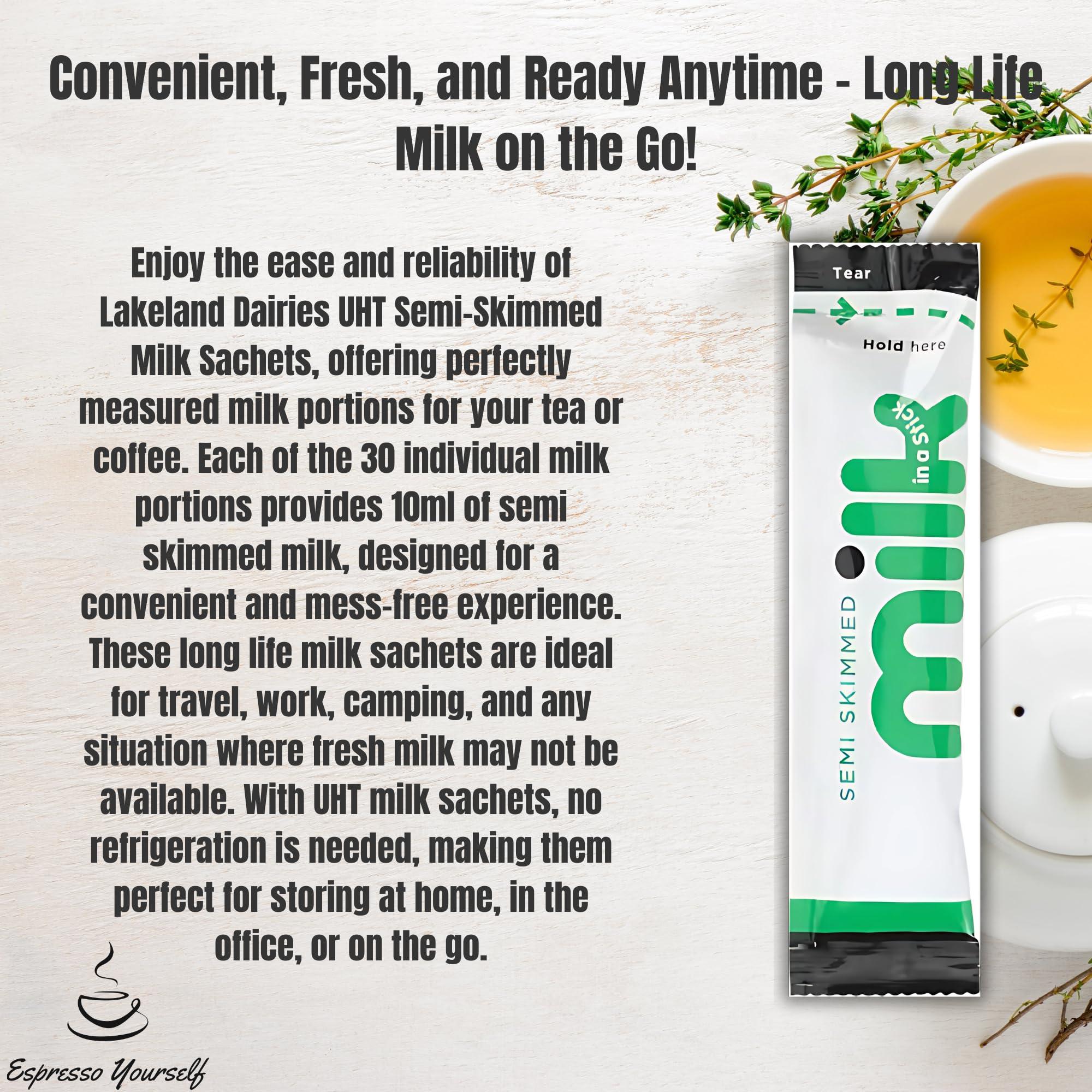 Espresso Yourself 30 x Lakeland Dairies Milk In A Stick - UHT Semi Skimmed Milk Sachets - 10ml Each. Ideal for Travel, Camping, Work, Hotels, Airplanes, and Letterbox Friendly Packaging By Espresso Yourself