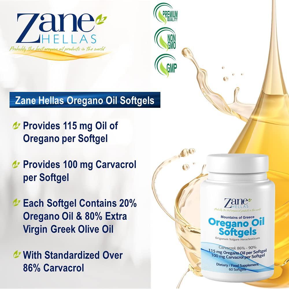 Zane HELLAS Probably the best oregano oil products Zane Hellas Oregano Oil Softgels. Extra Strength. Every Softgel Contains 20% Greek Essential Oil of Oregano. 100 mg Carvacrol per Softgel.60 Softgels.